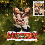 Custom Photo Ornament, Sister Ornament, Sister Gift| Sister Forever